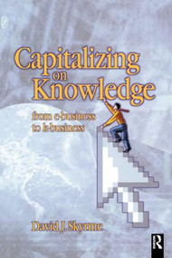 Capitalizing on Knowledge by David Skyrme, 9781138435278