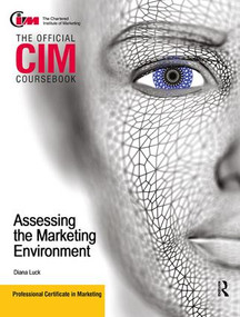 CIM Coursebook Assessing the Marketing Environment by Diana Luck, 9781138441170