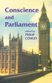 Conscience and Parliament by Philip Cowley, 9780714648361