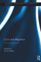 Crisis and Migration (Critical Perspectives) by Anna Lindley, 9780415645027
