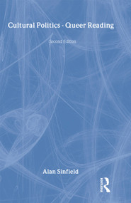 Cultural Politics - Queer Reading by Alan Sinfield, 9780415356503