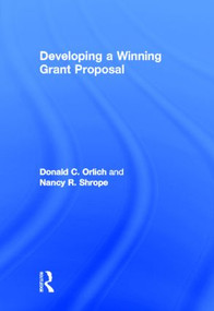 Developing a Winning Grant Proposal by Donald Orlich, Nancy Shrope, 9780415535342