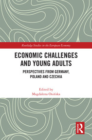 Economic Challenges and Young Adults (Perspectives from Germany, Poland and Czechia) by Magdalena Osińska, 9781032825854