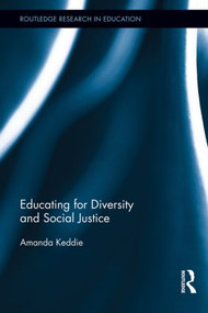 Educating for Diversity and Social Justice by Amanda Keddie, 9780415890151