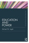 Education and Power by Michael W. Apple, 9781138131613