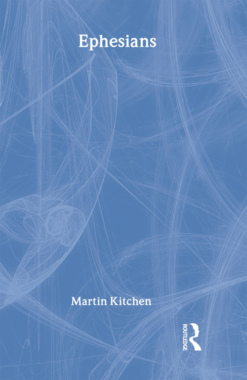 Ephesians by Canon Martin Kitchen, Martin Kitchen, 9780415095068