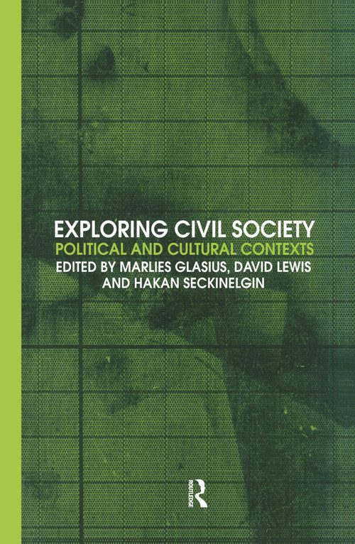 Exploring Civil Society (Political and Cultural Contexts) by Marlies Glasius, David Lewis, Hakan Seckinelgin, 9780415325455