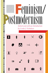 Feminism/Postmodernism by Linda Nicholson, 9781138146143