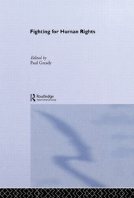 Fighting for Human Rights by Paul Gready, 9780415312912