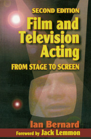 Film and Television Acting (From stage to screen) by Ian Bernard, 9781138131040