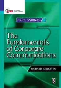 Fundamentals of Corporate Communications by Richard Dolphin, David Reed, 9780750641869