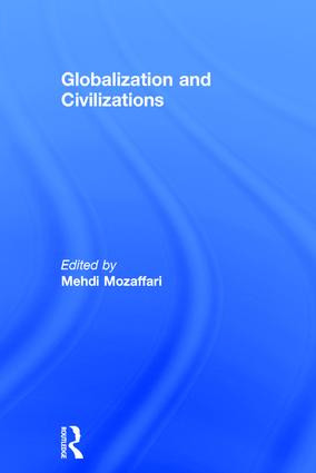Globalization and Civilizations by Mehdi Mozaffari, 9780415286145