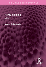 Henry Fielding (A Life) by Martin C Battestin, 9781032404080