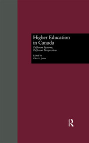Higher Education in Canada (Different Systems, Different Perspectives) by Glen A. Jones, 9780815322993