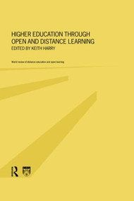 Higher Education Through Open and Distance Learning by Keith Harry, 9780415197915