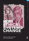 How Ethical Systems Change: Eugenics, the Final Solution, Bioethics by Sheldon Ekland-Olson, Julie Beicken, 9781138468030