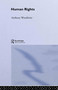 Human Rights by Anthony Woodiwiss, 9780415360685