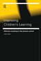 Improving Children's Learning (Effective Teaching in the Primary School) by Joan Dean, 9781138156647
