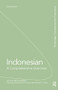 Indonesian: A Comprehensive Grammar by James Neil Sneddon, K Alexander Adelaar, Dwi Djenar, Michael Ewing, 9781138128194