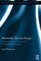 Information Services Design (A Design Science Approach for Sustainable Knowledge) by Fons Wijnhoven, 9780415899857