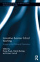 Innovative Business School Teaching (Engaging the Millennial Generation) by Elaine Doyle, Patrick Buckley, Conor Carroll, 9780415533997