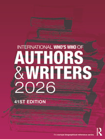 International Who's Who of Authors and Writers 2026 by Europa Publications, 9781041058182