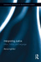 Interpreting Justice (Ethics, Politics and Language) by Moira Inghilleri, 9780415897235
