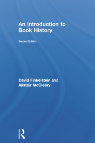 Introduction to Book History by David Finkelstein, Alistair McCleery, 9780415688055