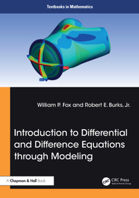 Introduction to Differential and Difference Equations through Modeling by William P. Fox, Robert E. Burks, Jr., 9781032949000
