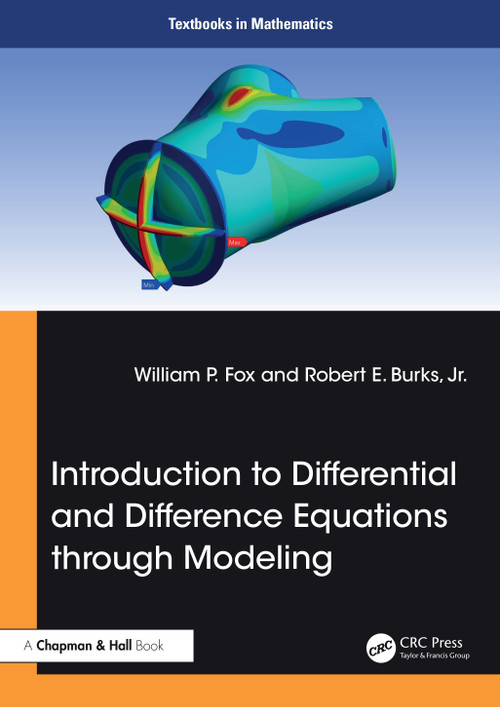 Introduction to Differential and Difference Equations through Modeling by William P. Fox, Robert E. Burks, Jr., 9781032949000