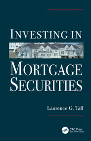 Investing in Mortgage Securities by Laurence G. Taff, 9781574443387