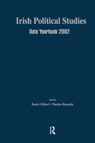 Irish Political Studies Data Yearbook 2002 by Karin Gilland, Fiachra Kennedy, 9780714655192