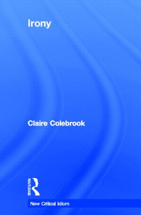 Irony by Claire Colebrook, 9780415251334