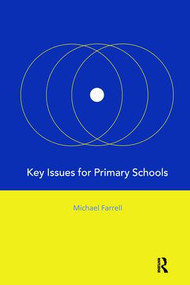Key Issues for Primary Schools by Michael Farrell, 9781138419643