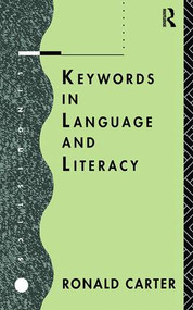 Keywords in Language and Literacy by Ronald Carter, 9781138423442