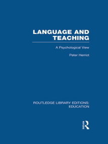 Language & Teaching (A Psychological View) by Peter Herriot, 9780415694865