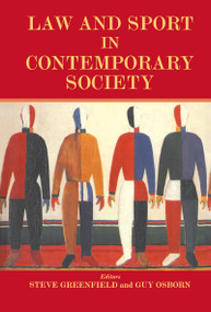 Law and Sport in Contemporary Society by Steven Greenfield, Guy Osborn, 9780714650487