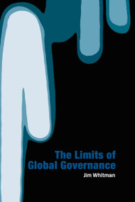 Limits of Global Governance by Jim Whitman, 9780415339025