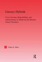 Literary Hybrids (Indeterminacy in Medieval & Modern French Narrative) by Erika E. Hess, 9780415967068