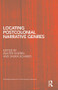 Locating Postcolonial Narrative Genres by Walter Goebel, Saskia Schabio, 9780415539609
