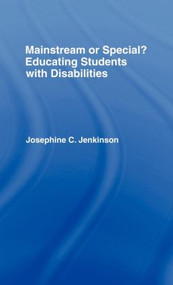 Mainstream or Special? (Educating Students with Disabilities) by Josephine Jenkinson, 9780415128353
