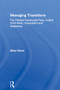 Managing Transitions (The Chinese Communist Party, United Front Work, Corporatism and Hegemony) by Gerry Groot, 9780415934305