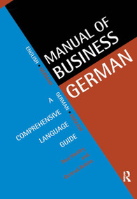Manual of Business German (A Comprehensive Language Guide) by Paul Hartley, Gertrud Robins, 9780415129022
