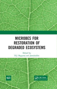Microbes for Restoration of Degraded Ecosystems by D.J. Bagyaraj, 0 Jamaluddin,, 9780367147877