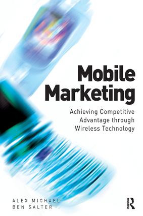 Mobile Marketing by Alex Michael, Ben Salter, 9781138160552