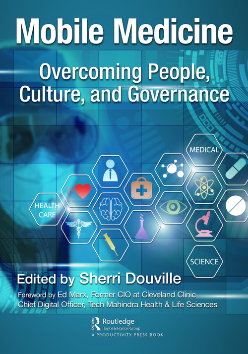Mobile Medicine (Overcoming People, Culture, and Governance) by Sherri Douville, 9781032115641