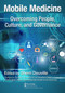 Mobile Medicine (Overcoming People, Culture, and Governance) by Sherri Douville, 9781032115641