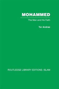 Mohammed (The Man and his Faith) by Tor Andrae, 9780415438797
