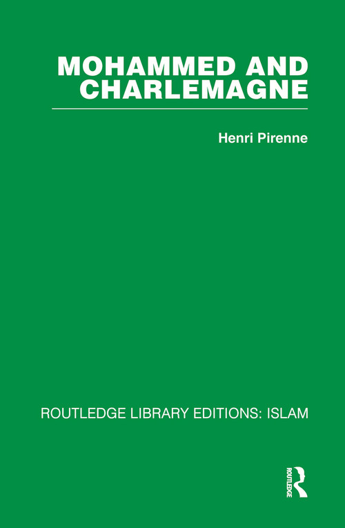 Mohammed and Charlemagne by Henri Pirenne, 9780415440936