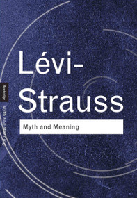 Myth and Meaning by Claude Lévi-Strauss, 9780415255486